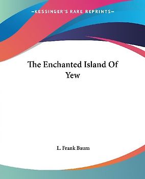 The Enchanted Island Of Yew
