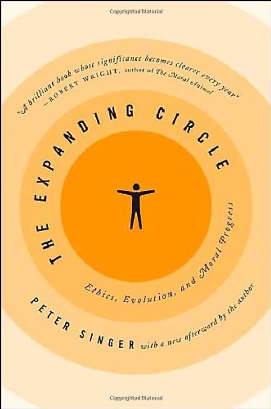 Expanding Circle: Ethics, Evolution, and Moral Progress - Peter Singer