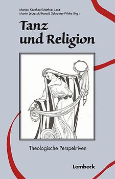 Tanz und Religion. Theologische Perspektiven