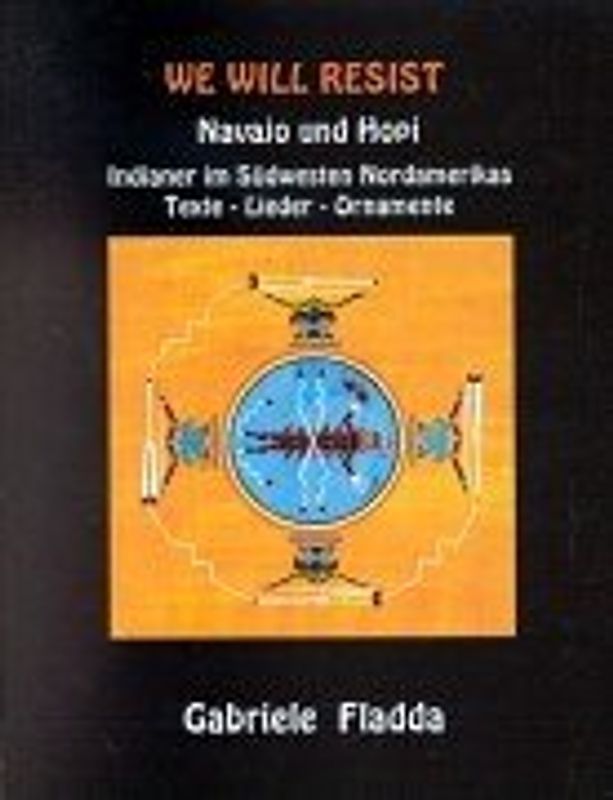 We will resist - Navaja und Hopi