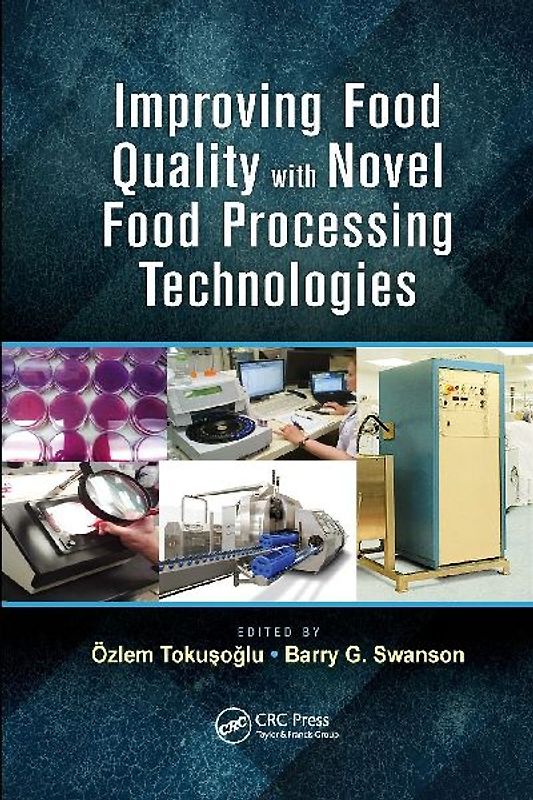 Improving Food Quality with Novel Food Processing Technologies