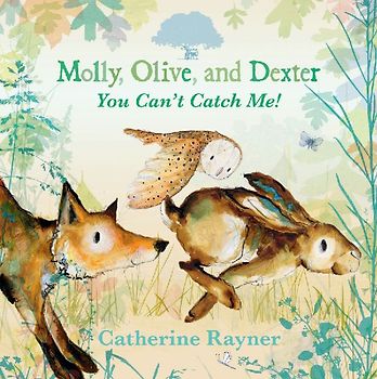 Molly, Olive, and Dexter: You Can't Catch Me!