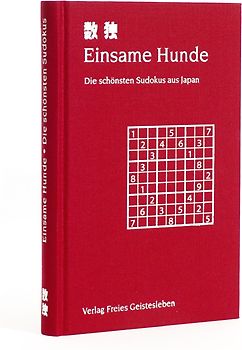Einsame Hunde. Die schönsten Sudokus aus Japan