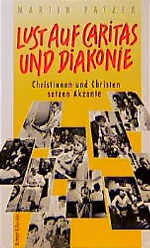 Lust auf Caritas und Diakonie