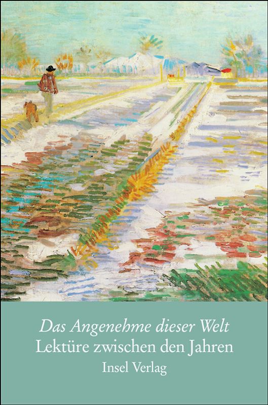 Das Angenehme dieser Welt