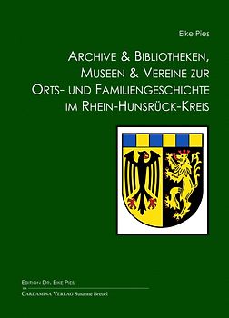 Archive & Bibliotheken, Museen & Vereine zur Orts- und Familiengeschichte im Rhein-Hunsrück-Kreis