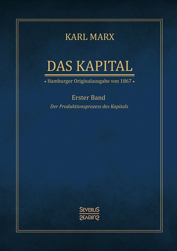 Das Kapital - Karl Marx. Hamburger Originalausgabe von 1867