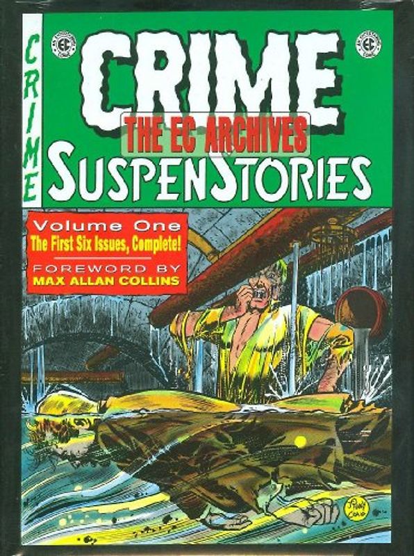 Crime SuspenStories Volume 1: Issues 1-6: Crime Suspenstories v. 1 (EC Archives)