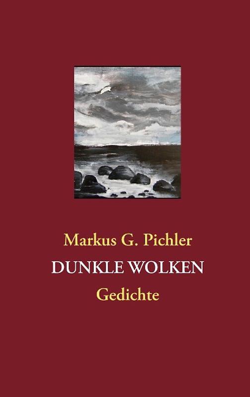 Dunkle Wolken. Gedichte