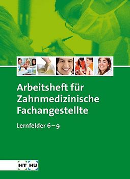 Arbeitsheft Zahnmedizinische Fachangestellte