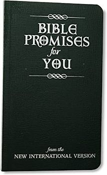 Bible Promises for You: from the New International Version