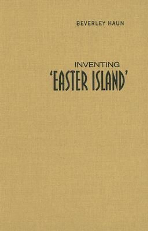 Inventing 'Easter Island'
