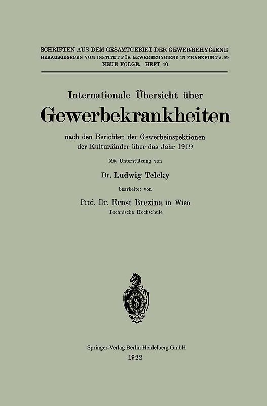 Internationale Übersicht über Gewerbekrankheiten nach den Berichten der Gewerbeinspektionen der Kulturländer über das Jahr 1919