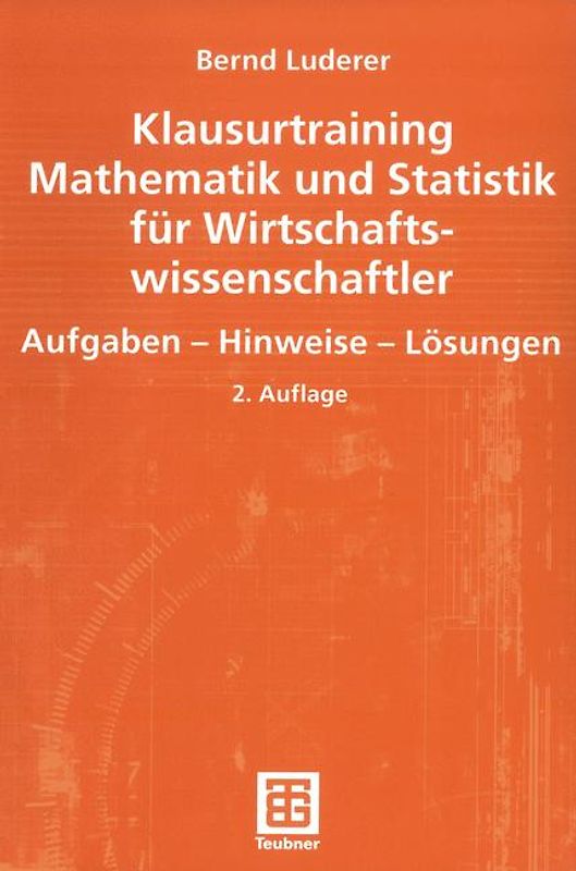 Klausurtraining Mathematik und Statistik für Wirtschaftswissenschaftler
