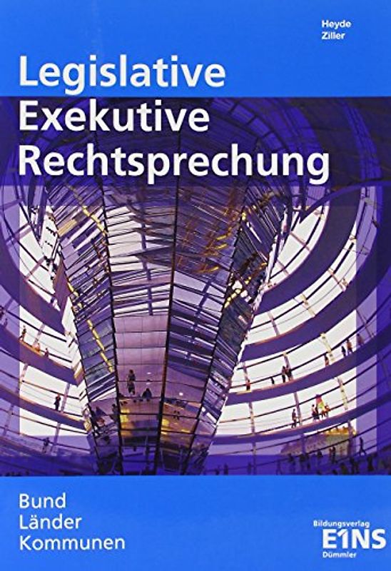 Legislative - Exekutive - Rechtsprechung. Bund, Länder, Kommunen, Rechtsprech. / Bund, Länder, Kommunen
