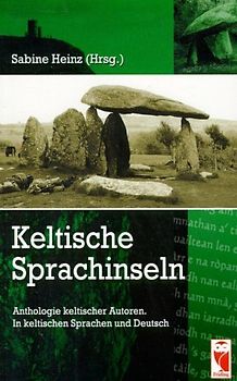Keltische Sprachinseln. Anthologie keltischer Autoren. Keltisch /Dt.