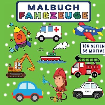 MALBUCH FAHRZEUGE mit 66 MOTIVE auf 136 SEITEN