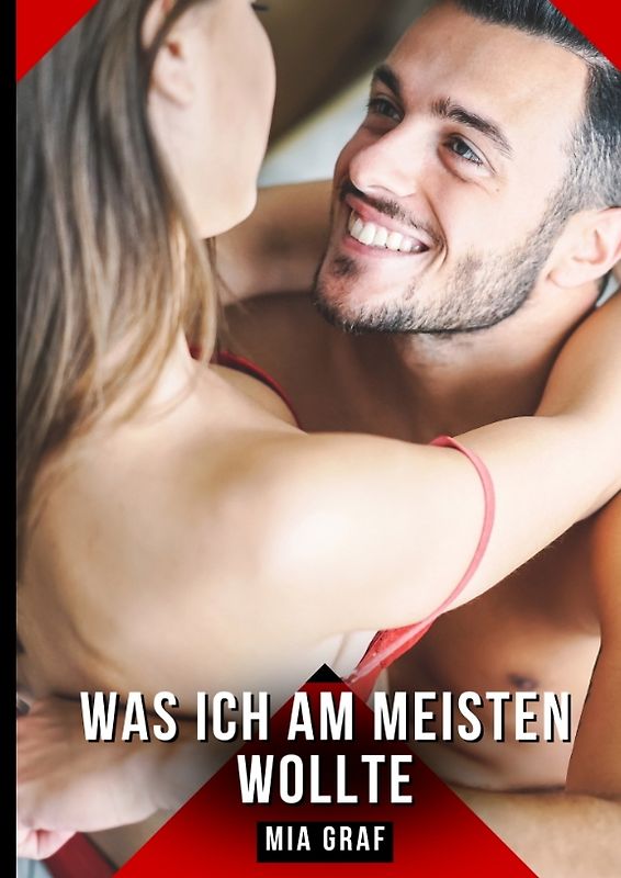 Was ich am meisten wollte