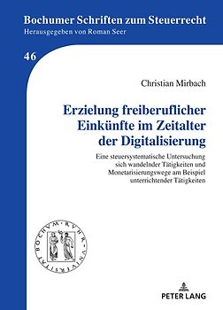 Erzielung freiberuflicher Einkünfte im Zeitalter der Digitalisierung