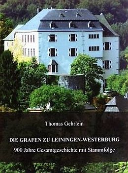 Die Grafen zu Leiningen-Westerburg