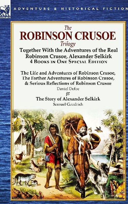 The Robinson Crusoe Trilogy