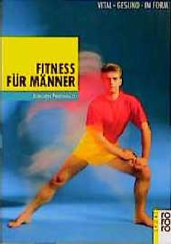 Fitness für Männer. Vital. Gesund. In Form