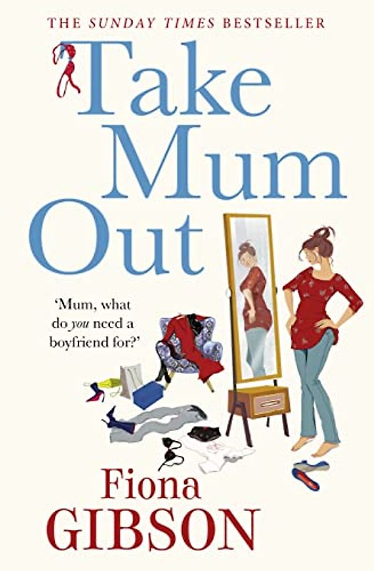 Take Mum Out - Gibson, Fiona