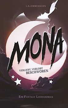 Mona - Verliebt, verlobt, beschworen