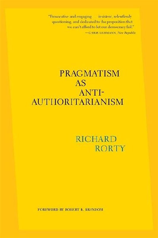 Pragmatism as Anti-Authoritarianism