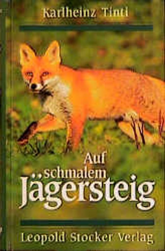 Auf schmalem Jägersteig