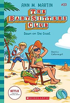 Dawn on the Coast (Baby-sitters Club, 23)