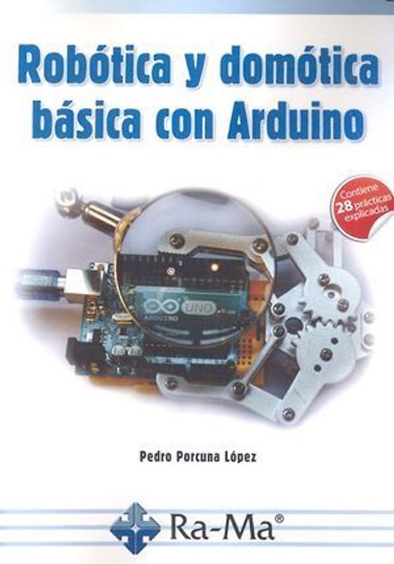Robótica y domótica básica con Arduino