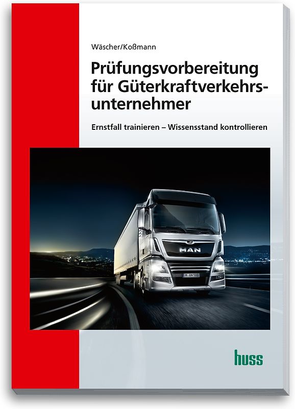 Prüfungsvorbereitung für Güterkraftverkehrsunternehmer