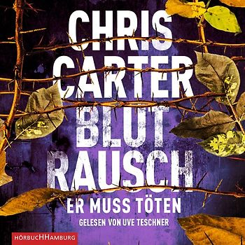 Blutrausch – Er muss töten (Ein Hunter-und-Garcia-Thriller 9)