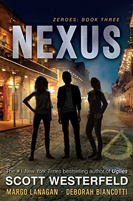 Nexus (Volume 3) (Zeroes, Band 3)