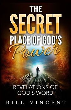 The Secret Place of God's Power