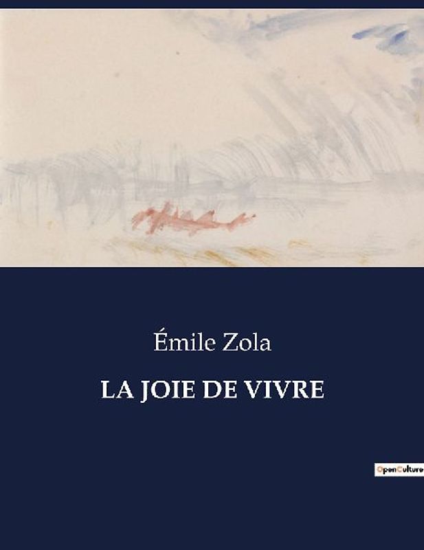 LA JOIE DE VIVRE