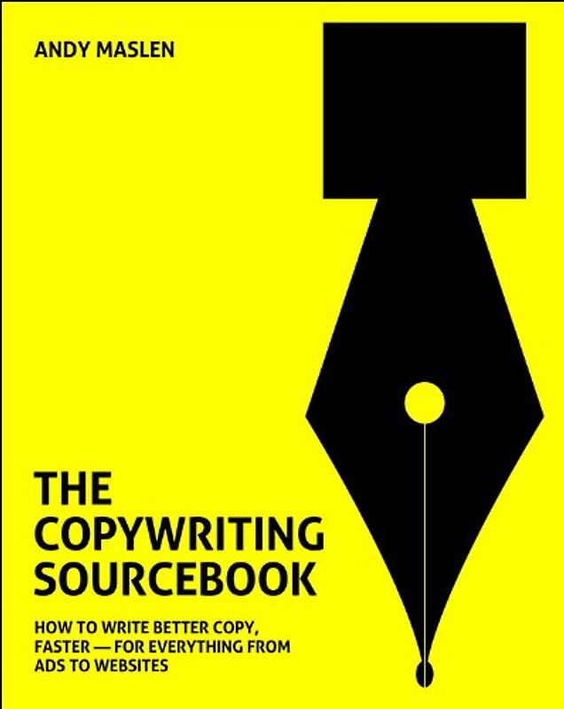 Copywriting Sourcebook - Maslen, Andy