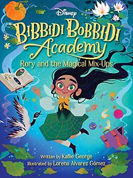 Bibbidi Bobbidi Academy #1: Rory and the Magical Mix-Ups