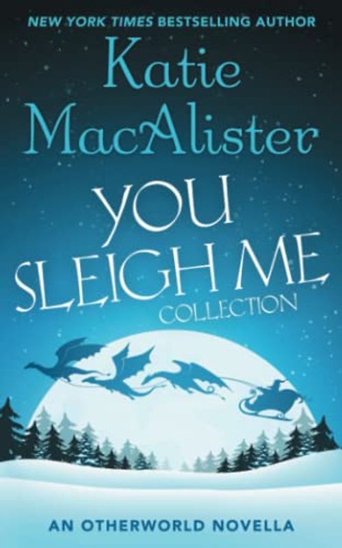 You Sleigh Me Collection: Two Otherworld Novellas (Papaioannou Novel, Band 3)