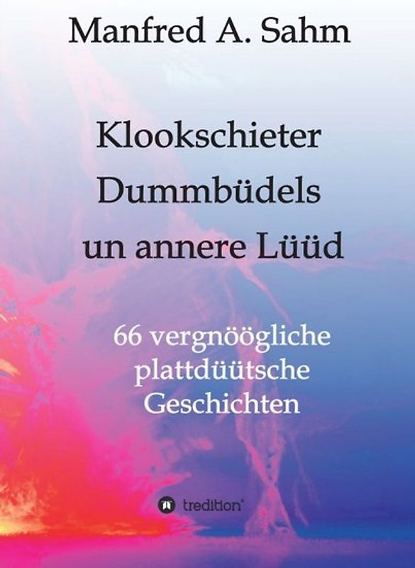 Klookschieter, Dummbüdels un annere Lüüd