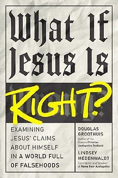 What If Jesus Is Right?