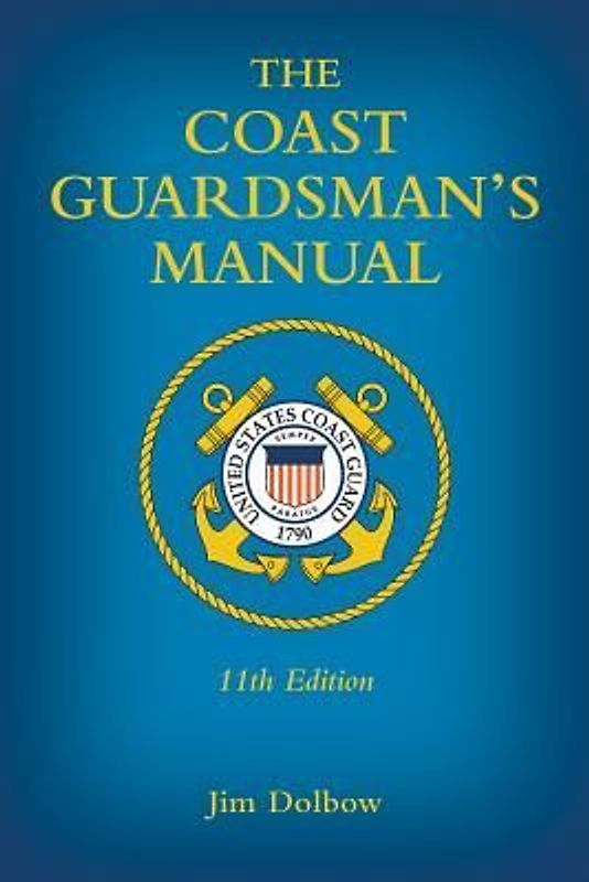 The Coast Guardsman's Manual