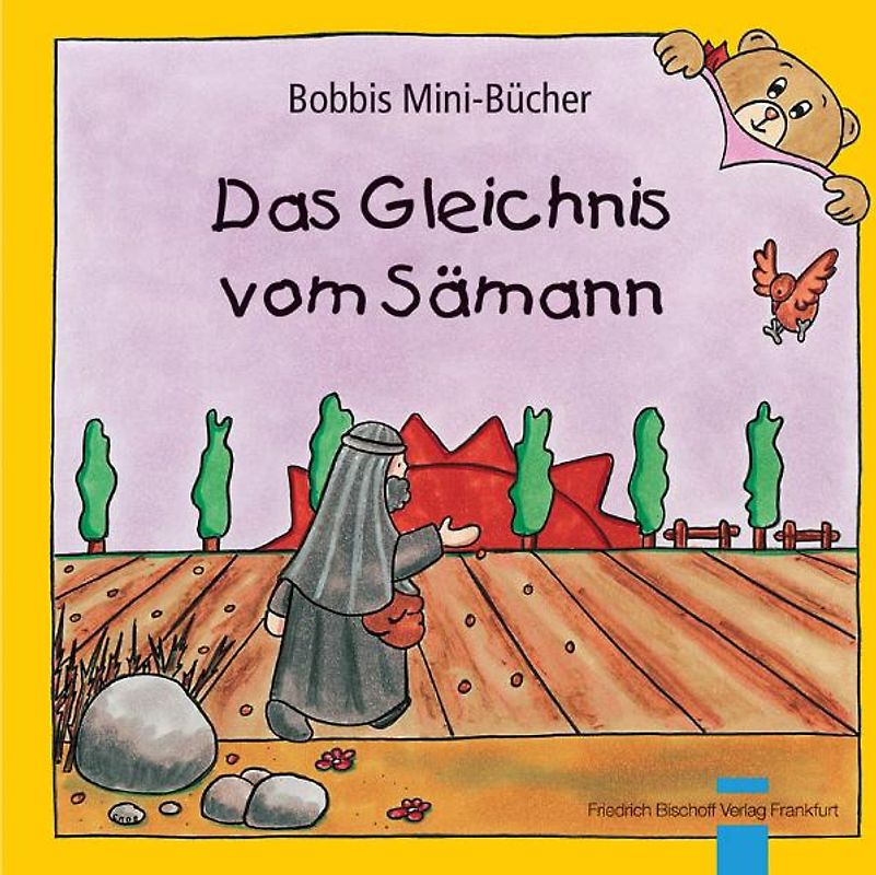 Das Gleichnis vom Sämann. Bobbis Mini-Buch, Band 33
