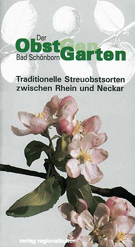 Der Obst-Gen-Garten und Bad Schönborn