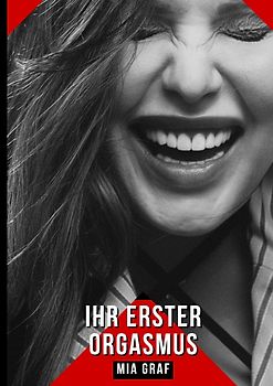 Ihr erster Orgasmus