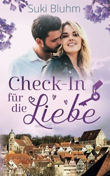 Check-In für die Liebe: Liebesroman (Willkommen in Engeltal, Band 4)
