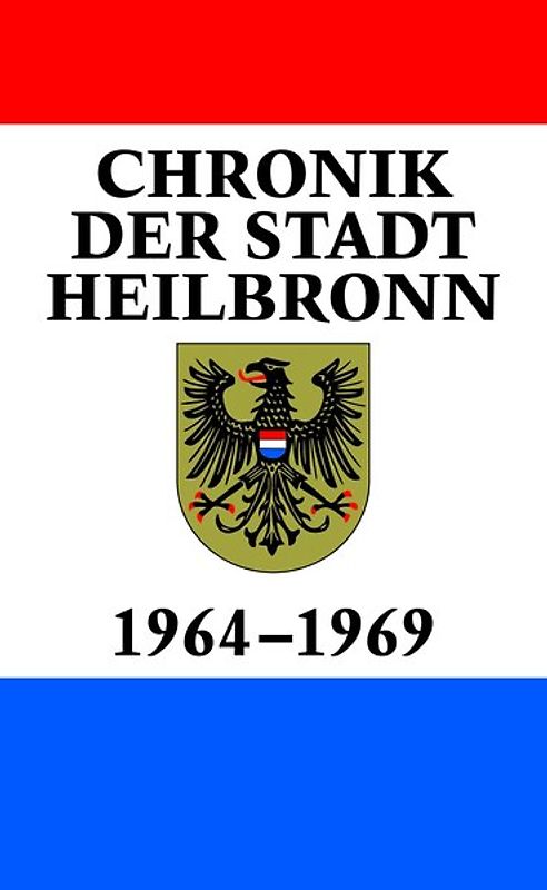 Chronik der Stadt Heilbronn / Chronik der Stadt Heilbronn Band IX