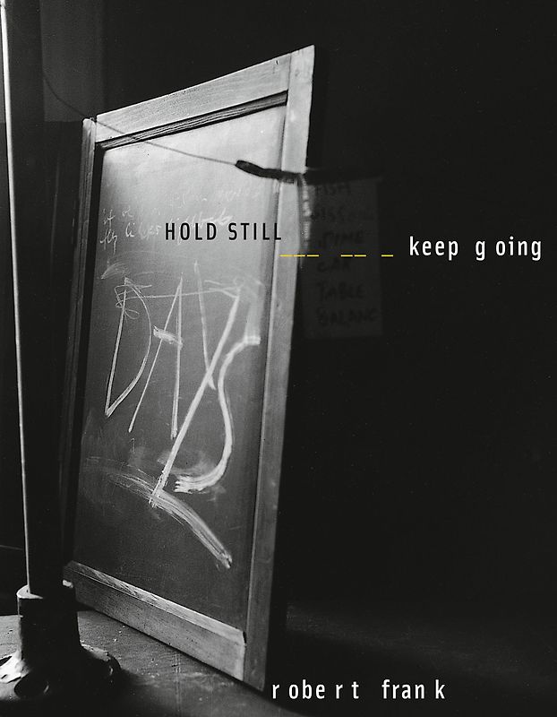HOLD STILL—keep going