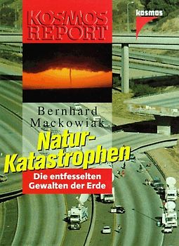 Naturkatastrophen. Die entfesselten Gewalten der Erde